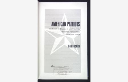 American Patriots: The Story of Blacks in the Military from the Revolution to Desert Storm.