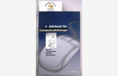 Jahrbuch für Computerphilologie. Band 1. Herausgeber: Volker Deubel, Karl Eibl, Fotis Jannidis,
