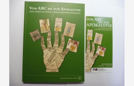 VOM ABC BIS ZUR APOKALYPSE * - Leben, Glauben und Sterben in spätmittelalterlichen Blockbüchern.