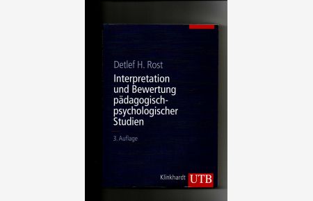 Detlef H. Rost, Interpretation und Bewertung pädagogisch-psychologischer Studien : eine Einführung