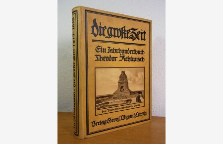 Die große Zeit [1813 - 1815]. Ein Jahrhundertbuch