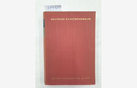 Deutsche Kunstdenkmäler : Bayern nördlich der Donau :  - ein Bildhandbuch :