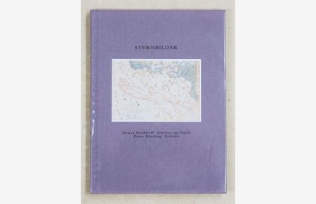 Sternbilder. Arbeiten auf Papier von Jürgen Brodwolf. Gedichte von Peter Härtling. .