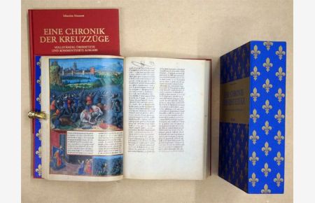 Eine Chronik der Kreuzzüge. Die Fahrten nach Outremer. . Vollständig übersetzte und kommentierte Ausgabe (Faksimile und Textband). (2 Bde. ).