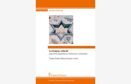 La lengua sefardí : aspectos lingüísticos, literarios y culturales.   - (= Romanistik ; Bd. 16).