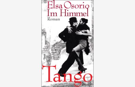 Im Himmel Tango: Roman  - Roman