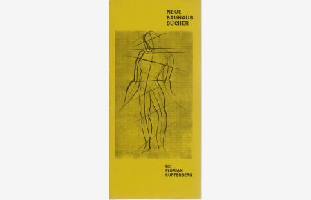Neue Bauhaus Bücher bei Florian Kupferberg. [Verlagswerbung].