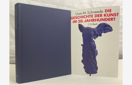 Die Geschichte der Kunst im 20. Jahrhundert : von den Avantgarden bis zur Gegenwart.