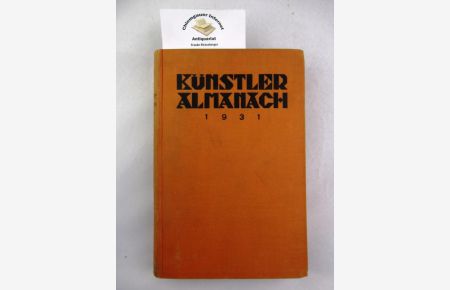 Künstler-Almanach 1931. Das Handbuch für Bühne, Konzert, Film und Funk.