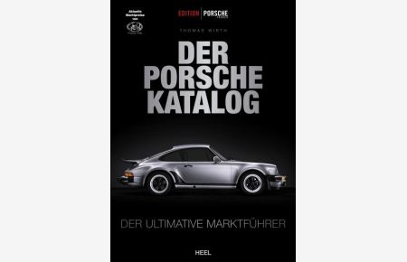 Der Porsche-Katalog. Der ultimative Marktführer. Edition Porsche Fahrer.