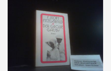 Der grosse Gatsby : Roman.   - Aus d. Amerikan. von Walter Schürenberg / Diogenes-Taschenbücher ; 97, 1