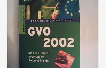 GVO 2002. Die neue Herausforderung im Automobilhandel