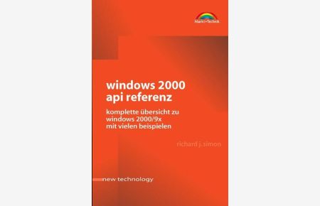 Windows 2000 API Referenz  - Komplette Übersicht zu Windows 2000/9x mit vielen Beispielen