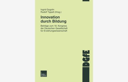Innovation durch Bildung: Beiträge zum 18. Kongress der Deutschen Gesellschaft für Erziehungswissenschaft (Schriften der DGfE) (German Edition)