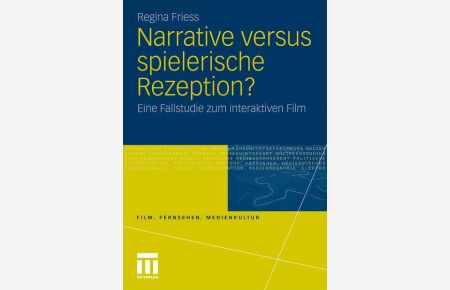 Narrative versus spielerische Rezeption?  - Eine Fallstudie zum interaktiven Film