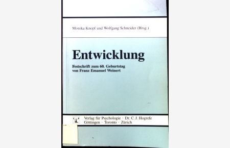 Entwicklun. Festschrift zum 60. Geburtstag von Franz Emanuel Weinert.