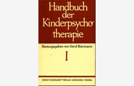 Handbuch der Kinderpsychotherapie Band I  - Mit 35 Abbildungen im Text und auf einer Falttafel sowie 33 Abbildungen, davon 7 farbig, auf 17 Tafeln