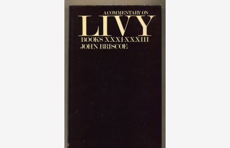 A Commentary on Livy,   - Books XXXI-XXXIII