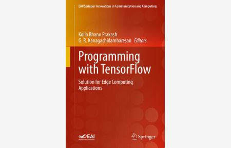 Programming with TensorFlow  - Solution for Edge Computing Applications