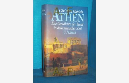 Athen : die Geschichte der Stadt in hellenistischer Zeit