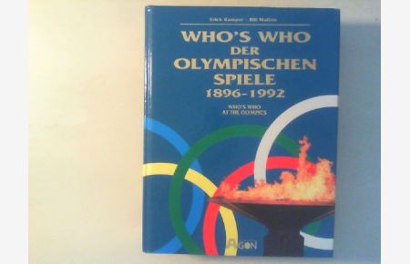 Who‘s who der Olympischen Spiele 1896-1992. Who‘s who at the Olympic Games.