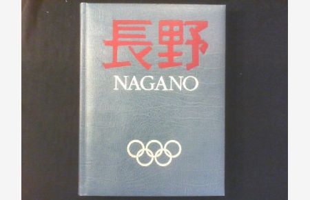 Nagano 1998. XVIII. Olympische Winterspiele.