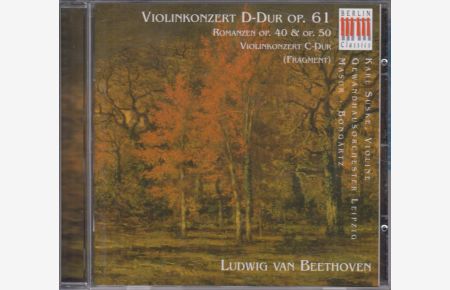 Violinkonzert D-Dur Op. 61 CD  - Romanzen Op. 40 und Op. 50, Violinkonzert C-Dur (Fragment)