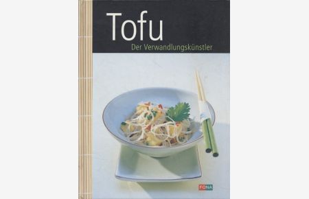Tofu: Der Verwandlungskünstler.