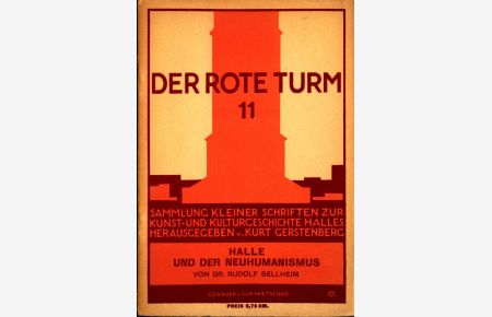 Halle und der Neuhumanismus  - Ein Beitrag zum Goethejahr 1932