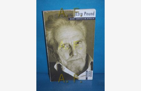 Ezra Pound mit Selbstzeugnissen und Bilddokumenten dargestellt (Rowohlts Monographien 480)