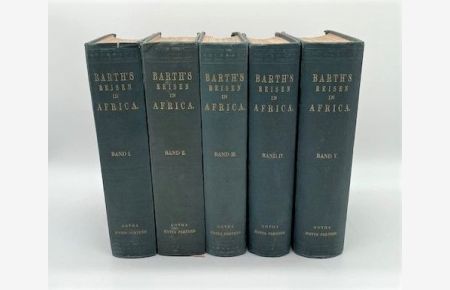 Reisen und Entdeckungen in Nord- und Central-Afrika in den Jahren 1849 bis 1855. Tagebuch seiner im Auftrag der Brittischen Regierung unternommenen Reise. 5 Bände.