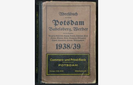 Adreßbuch der Städte Potsdam, Babelsberg, Werder. Jahrgang 1938/39. 8 Abteilungen in einem Band.
