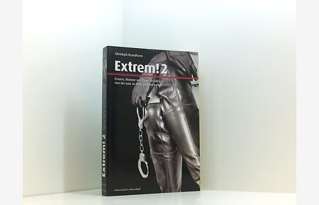 Extrem! 2: Frauen, Männer und Paare erzählen von der Lust an ihrer Leidenschaft  - 2.