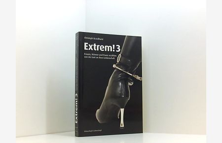 Extrem! 3  - 3. Mit Fotos von André Bnony