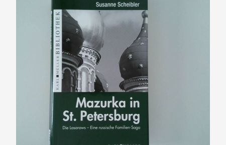 Mazurka in St. Petersburg  - die Lasarows : eine russische Familien-Saga : Roman