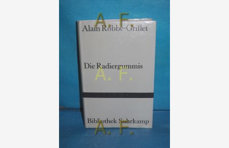Die Radiergummis : Roman.   - Aus d. Franz. von Gerda von Uslar / Bibliothek Suhrkamp , Bd. 1033