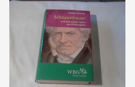 Schopenhauer und die wilden Jahre der Philosophie : eine Biographie.