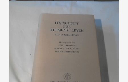 Festschrift für Klemens Pleyer zum 65. [fünfundsechzigsten] Geburtstag.   - hrsg. von Paul Hofmann