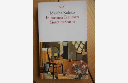 In meinen Träumen läutet es Sturm : Gedichte u. Epigramme aus d. Nachlass.   - Hrsg. u. eingel. von Gisela Zoch-Westphal / dtv ; 1294