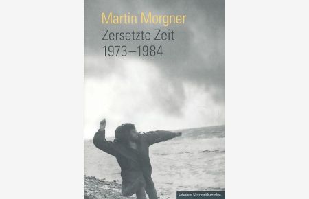 Zersetzte Zeit 1973-1984.