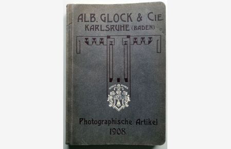 Preisliste von Alb. Glock & Cie, Karlsruhe in Baden.   - Fabrik und Lager photographischer Artikel 1908.