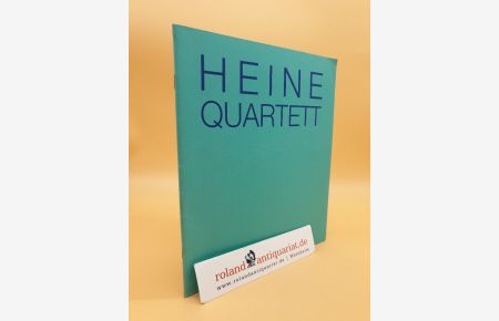 Heine-Quartett : Barbara Pier, Ferdinand Blume-Werry, Peter Kastner, Elisabeth Axmann - Radierungen und Texte zu Heinrich Heine.