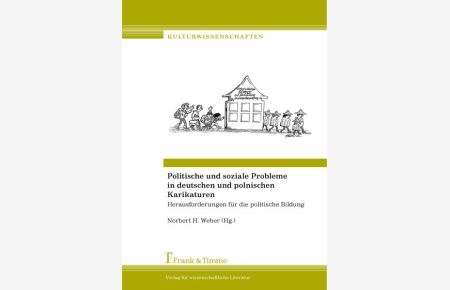 Politische und soziale Probleme in deutschen und polnischen Karikaturen : Herausforderungen für die politische Bildung.