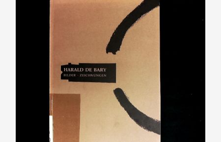 Harald de Bary; Bilder, Zeichnungen. Katalog zur Ausstellung vom 8. -13. 4. 1989 in d. ehemaligen St. Johannis-Kirche am Dom [Haus des Gastes] in Eichstätt.