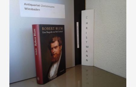 Robert Blum : eine Biografie.
