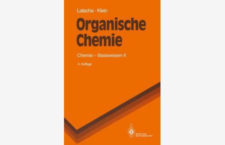 Organische Chemie: Chemie-Basiswissen II (Springer-Lehrbuch)