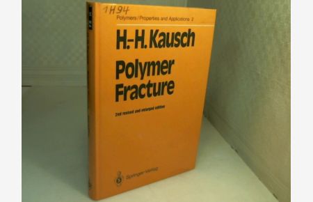 Polymer Fracture.   - (= Polymers / Properties and Applications - Volume 2),
