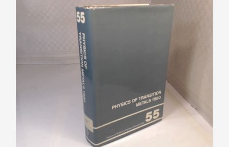 Physics of transition metals, 1980. Invited and contributed papers from the International Conference on the Physics of Transition Metals held at the University of Leeds, 18-22 August 1980.   - (Conference Series, Volume 55).