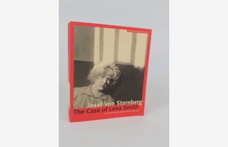 Josef von Sternberg  - The Case of Lena Smith