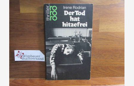 Der Tod hat hitzefrei : Kriminalroman. - rororo ; 2389 : rororo-Thriller
